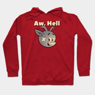 Aw, Hell Hoodie